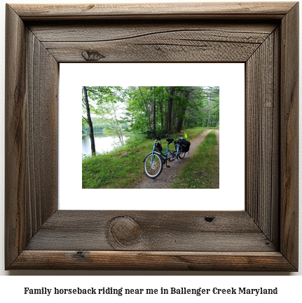 family horseback riding near me in Ballenger Creek, Maryland